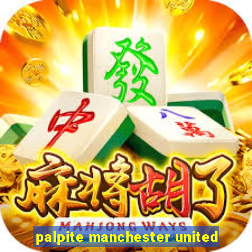 palpite manchester united